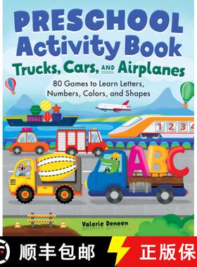 预订 Preschool Activity Books Trucks, Cars, and Airplanes: 80 Games to Learn Letters, Numbers, Colors... [9781638073543]