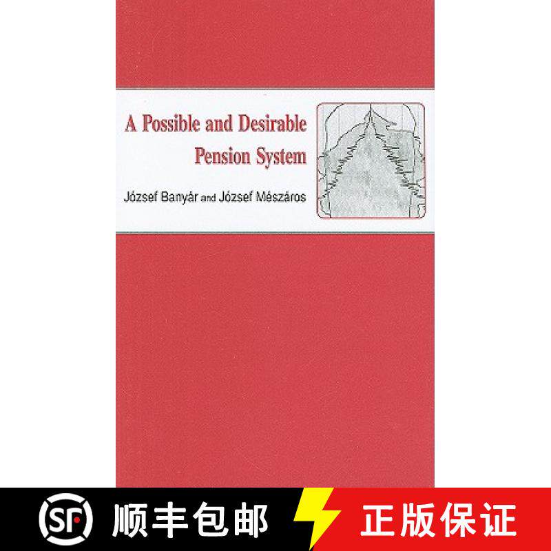 【3-4周达】A Possible and Desirable Pension System [9780880336406]