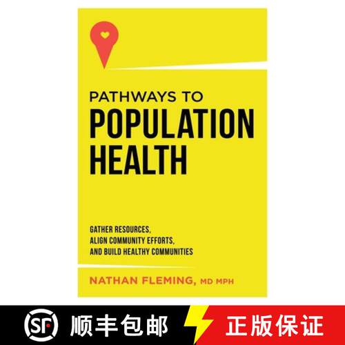 【3-4周达】精装 Pathways To Population Health: Gather Resources, Align Community Efforts, And Build H... [9781599328386]