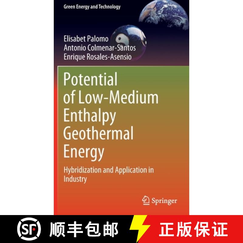 【2-3周达】Potential of Low-Medium Enthalpy Geothermal Energy : Hybridization and Application in Indu... [9783030956257]