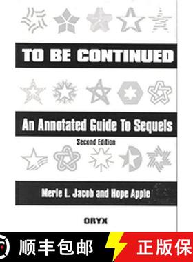 预订 To Be Continued: An Annotated Guide to Sequels Second Edition [9781573561556]