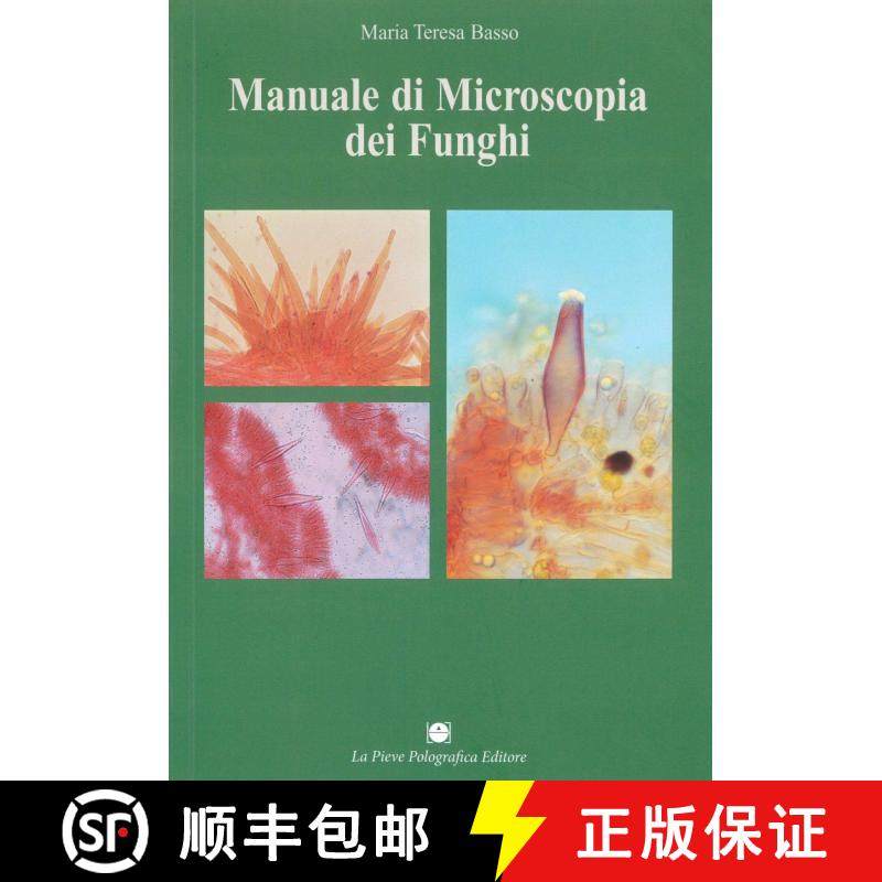 预订 Manuale di Microscopia dei Funghi [Manual to Microscopy of Fungi] [9788899249304]