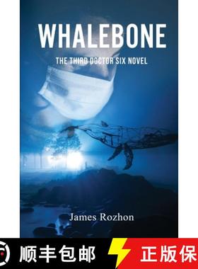 【3-4周达】Whalebone: The Third Doctor Six Novel [9798887751931]