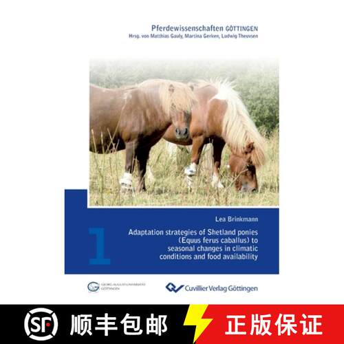 【3-4周达】Adaptation strategies of Shetland ponies (Equus ferus caballus) to seasonal changes in cli... [9783954042098]