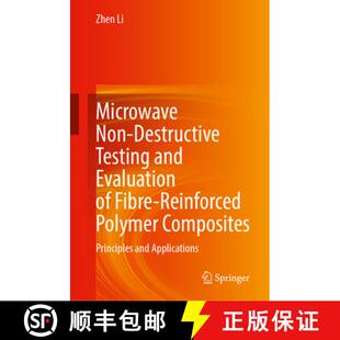 【3-4周达】Microwave Non-Destructive Testing and Evaluation of Fibre-Reinforced Polymer Composites: P... [9789819642601]