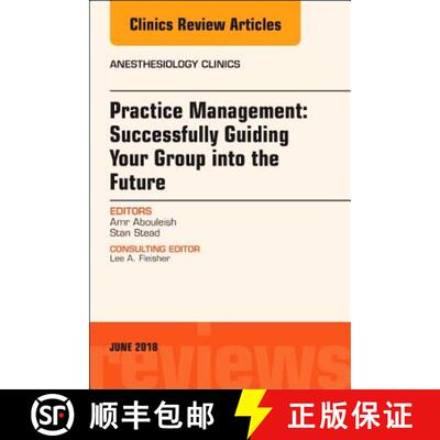 【3-4周达】精装 Practice Management: Successfully Guiding Your Group Into the Future, an Issue of Ane... [9780323583909]