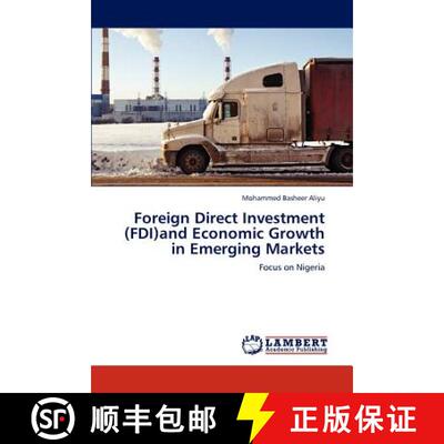 预订 Foreign Direct Investment (FDI)and Economic Growth in Emerging Markets [9783845433653]