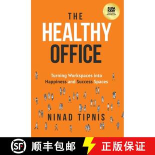 【3-4周达】The Healthy Office: Turning Workspaces into Happiness and Success Spaces [9781636802725]