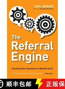 【3-4周达】The Referral Engine: Teaching Your Business to Market Itself [9781591844426]