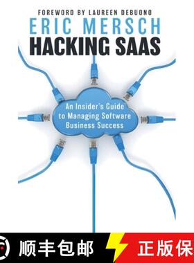 【3-4周达】Hacking SaaS: An Insider's Guide to Managing Software Business Success [9781544543826]