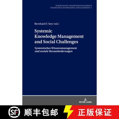 【3-4周达】Systemic Knowledge Management and Social Challenges Systemisches Wissensmanagement und soz... [9783631907948]