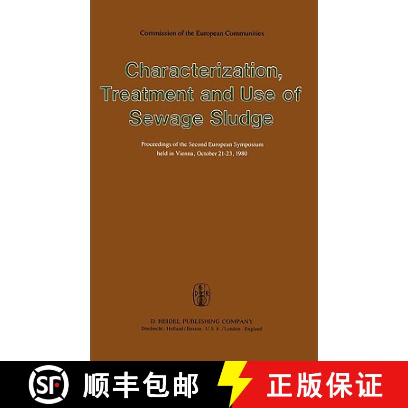 【3-4周达】Characterization, Treatment and Use of Sewage Sludge : Proceedings of the Second European ... [9789027712943]