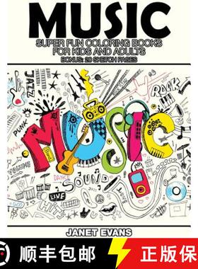 预订 Music: Super Fun Coloring Books for Kids and Adults (Bonus: 20 Sketch Pages) [9781634281140]