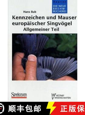 预订 Kennzeichen und Mauser Europäischer Singvögel: Allgemeiner Band [9783894323332]