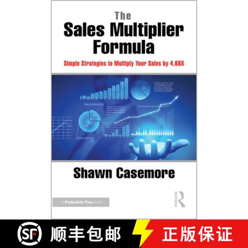 【3-4周达】精装 The Sales Multiplier Formula: Simple Strategies to Multiply Your Sales by 4.68x [9781032733937]