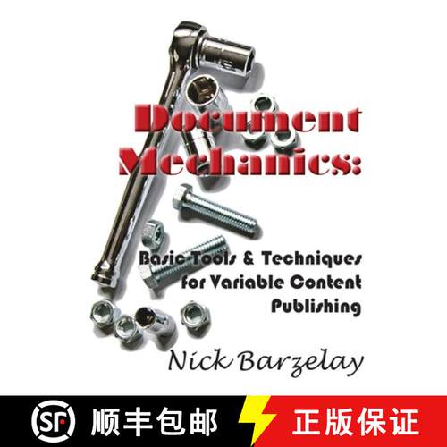 【3-4周达】Document Mechanics: Basic Tools & Techniques for Variable Content Publishing [9780615482811]