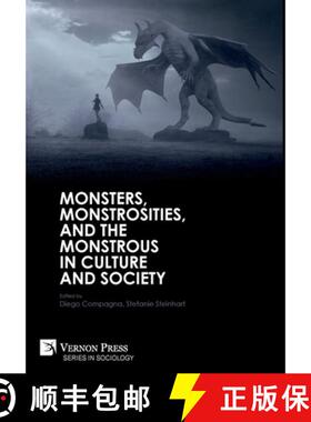 【3-4周达】Monsters, Monstrosities, and the Monstrous in Culture and Society [9781622735365]