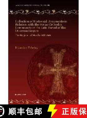 【3-4周达】Collection of Historical Documents in Relation with the Syriac Orthodox Community in the L... [9781607249948]
