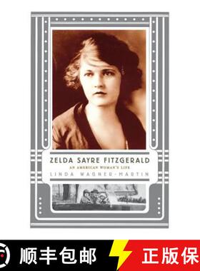 【3-4周达】Zelda Sayre Fitzgerald : An American Woman's Life [9781403934031]