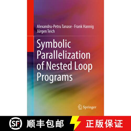 【3-4周达】精装 Symbolic Parallelization of Nested Loop Programs [9783319739083]