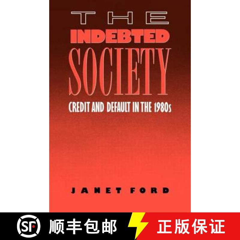 【3-4周达】The Indebted Society : Credit and Default in the 1980s [9780415007573]