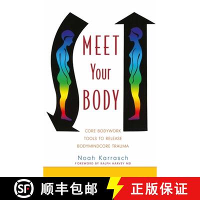 【3-4周达】Meet Your Body: Core Bodywork Tools to Release Bodymindcore Trauma [9781848190160]
