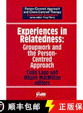 【3-4周达】Experiences in Relatedness: Groupwork and the Person-centred Approach [9781898059233]