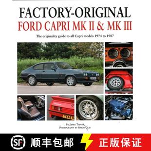 【3-4周达】Factory-Original Ford Capri Mk II & Mk III: The Originality Guide to All Capri Models 1974... [9781906133818]