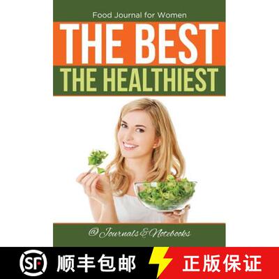 【3-4周达】Food Journal for Women. The Best. The Healthiest. [9781683265290]