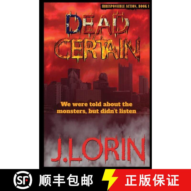 【3-4周达】Dead Certain: We were told about the monsters, but didn't listen. [9780985271374]