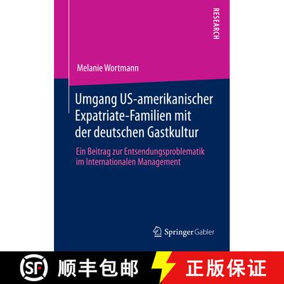 【3-4周达】Umgang US-amerikanischer Expatriate-Familien mit der deutschen Gastkultur : Ein Beitrag zu... [9783658055691]