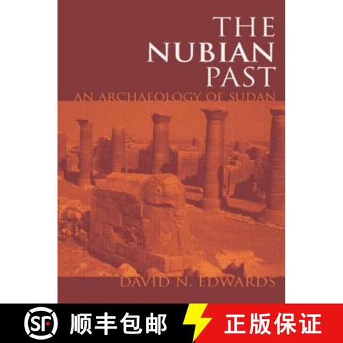 【3-4周达】The Nubian Past : An Archaeology of the Sudan [9780415369886]