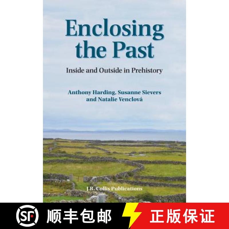 【3-4周达】Enclosing the Past: Inside and Outside in Prehistory [9780906090534]
