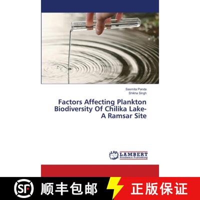 【3-4周达】Factors Affecting Plankton Biodiversity Of Chilika Lake- A Ramsar Site [9786208456566]