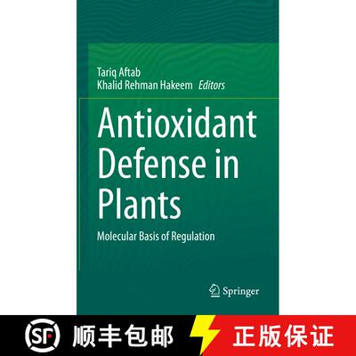 【3-4周达】Antioxidant Defense in Plants : Molecular Basis of Regulation [9789811679803]
