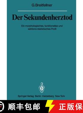 【3-4周达】Der Sekundenherztod: Ein Morphologisches, Funktionelles Und Sektions-Statistisches Profil [9783642818219]