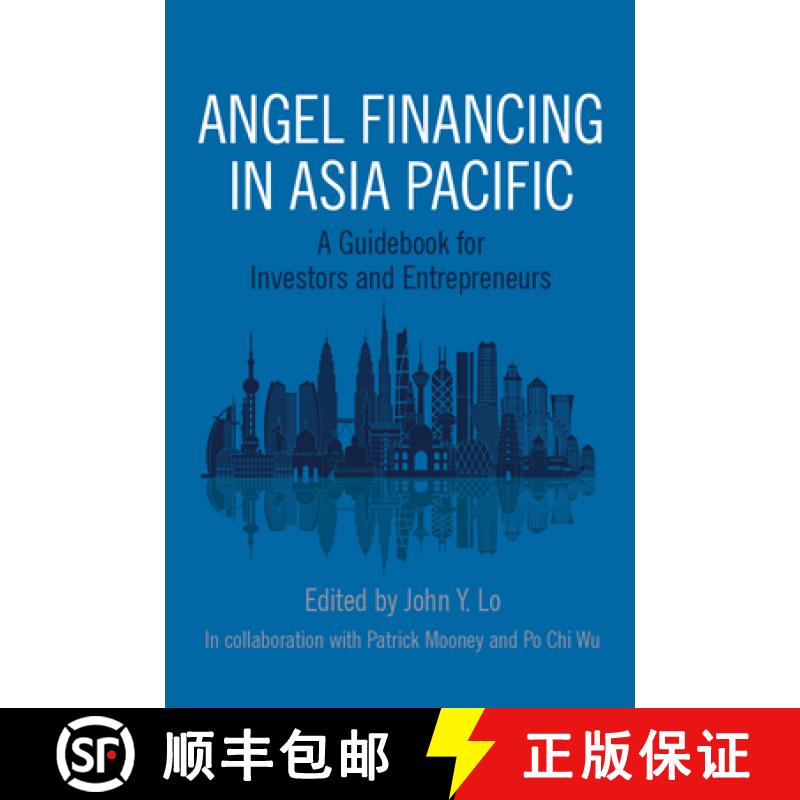 【3-4周达】Angel Financing in Asia Pacific: A Guidebook for Investors and Entrepreneurs [9781786351289]