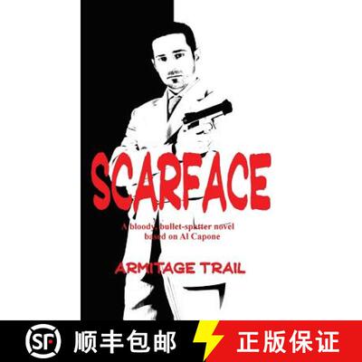 【3-4周达】精装 Scarface: A Novel of Power, Violence, and the Rise of Organized Crime [9781515426127]