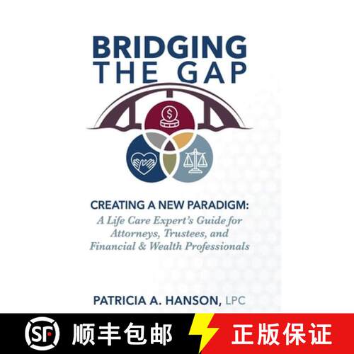 【3-4周达】精装 Bridging the Gap, Creating a New Paradigm: A Life Care Expert's Guide for Attorneys, ... [9798902236320]