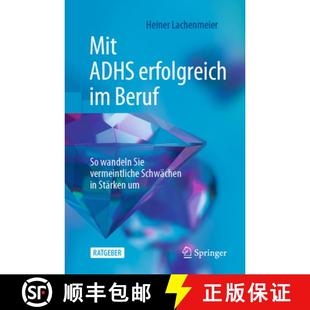 Stärken Adhs Beruf 预订 Wandeln Schwächen Erfolgreich Vermeintliche Sie 9783662672402 Mit
