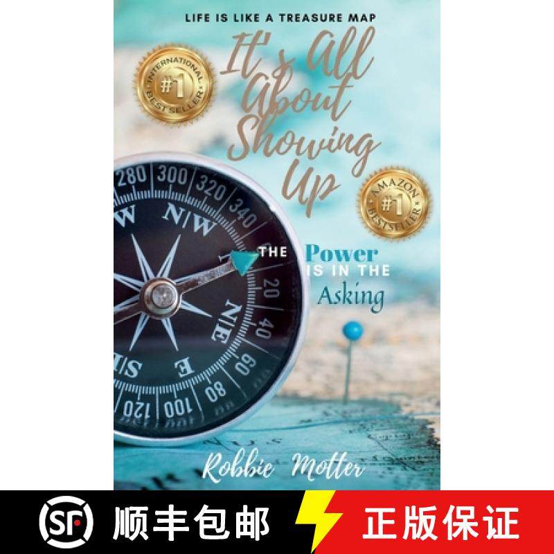 预订 It's All About Showing Up: The Power is in the Asking [9781735311708]