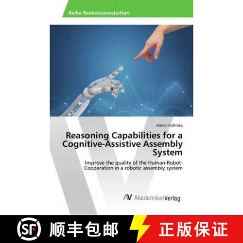 预订 Reasoning Capabilities for a Cognitive-Assistive Assembly System [9786202207447]