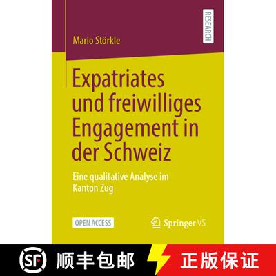 【3-4周达】Expatriates und freiwilliges Engagement in der Schweiz : Eine qualitative Analyse im Kanto... [9783658330422]