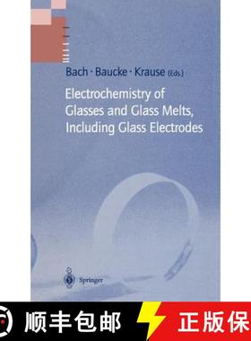 【3-4周达】Electrochemistry of Glasses and Glass Melts, Including Glass Electrodes [9783540586081]