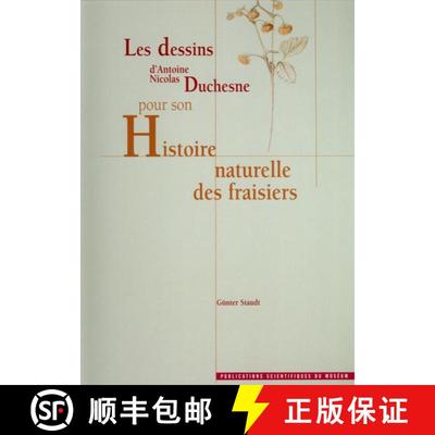 【3-4周达】Les Dessins d'A.-N. Duchesne Pour Son Histoire Naturelle Des Fraisiers [9782856535554]