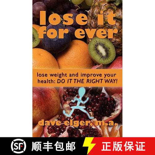 【3-4周达】Lose It For Ever: Lose Weight and Improve Your Health- Do it the Right Way [9781439211564]