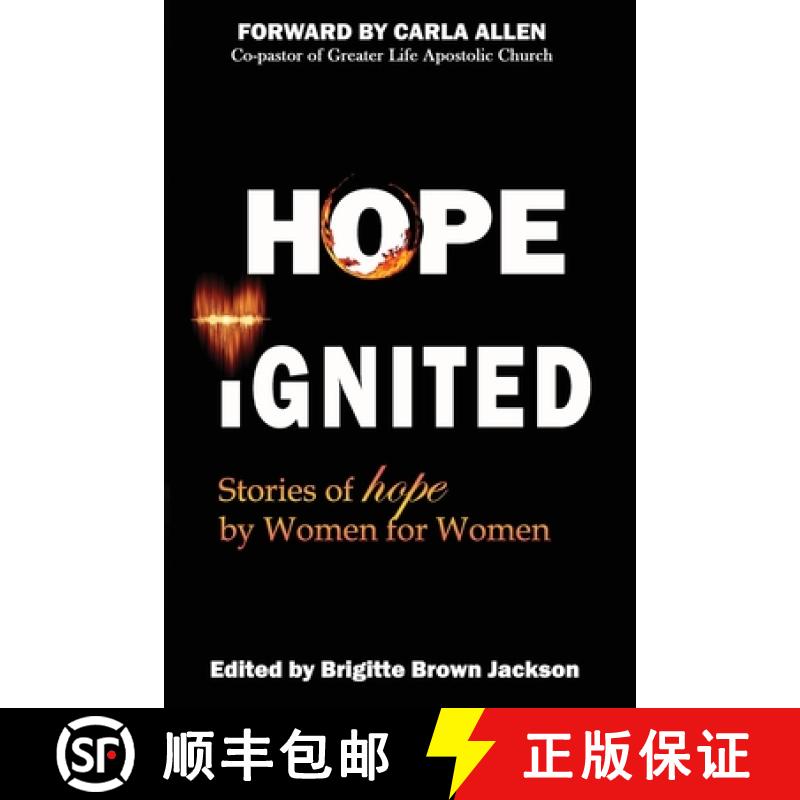 【3-4周达】Hope Ignited: Stories of Hope By Women For Women [9780578994680]