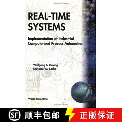【3-4周达】Real-Time Systems: Implementation of Industrial Computerized Process Automation [9789810210649]