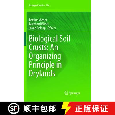 【3-4周达】Biological Soil Crusts: An Organizing Principle in Drylands [9783319807522]
