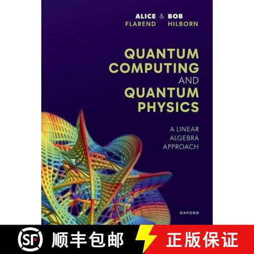 【3-4周达】精装 Quantum Computing and Quantum Physics: A Linear Algebra Approach [9780197904930]